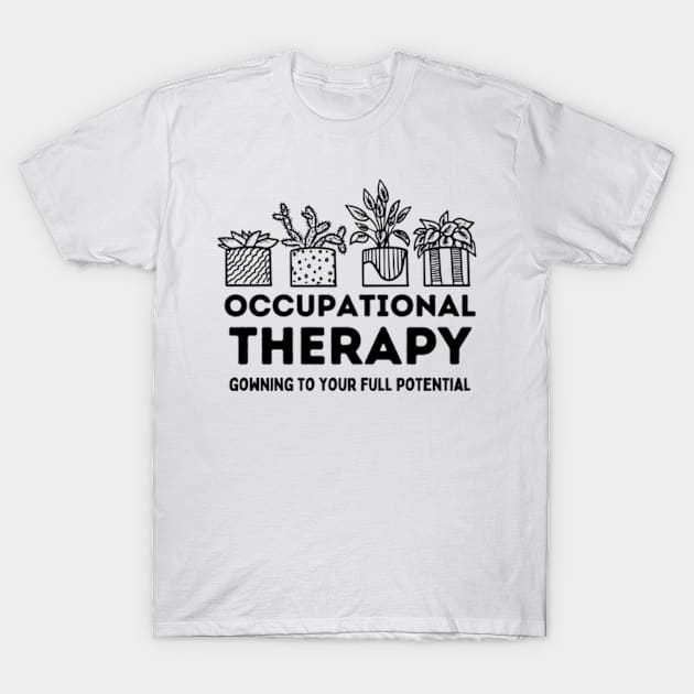 Occupational Therapy Pediatric Therapist OT Month Cute Plant T-Shirt by larfly